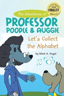 bokomslag The Adventures of Professor Poodle and Auggie