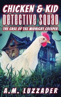 bokomslag Chicken and Kid Detective Squad