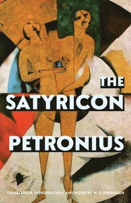 The Satyricon (Warbler Classics Annotated Edition) 1