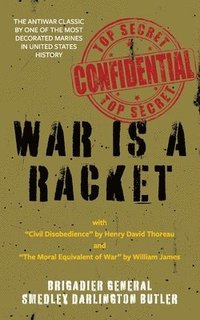 bokomslag War Is a Racket (Warbler Classics Annotated Edition)