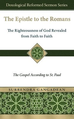 Surrendra Gangadean - Epistle to the Romans, Inbunden