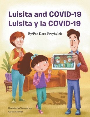 Luisita and COVID - 19 / Luisita y la COVID - 19 1