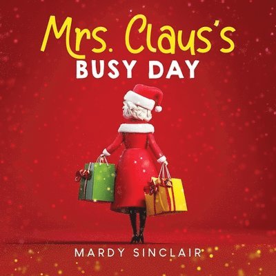 Mrs. Claus's Busy Day