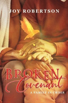 Broken Covenant: A Family in Crisis 1