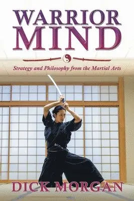 Dick Morgan - Warrior Mind, Häftad. Tillgänglighet: Lägg i varukorg
