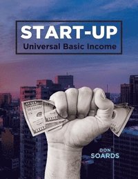 bokomslag START-UP Universal Basic Income