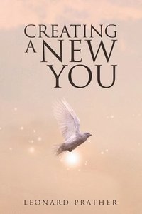 bokomslag Creating a New You!