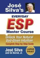 Jose Silva, Ed Bernd - Jose Silva's Everyday ESP Master Course, Häftad