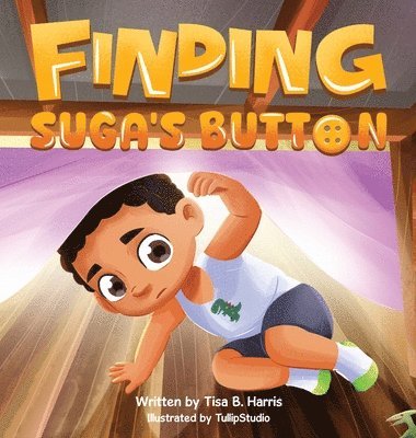 Tisa B Harris - Finding Suga's Button, Inbunden