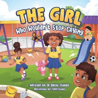 The Girl Who Wouldn't Stop Crying 1