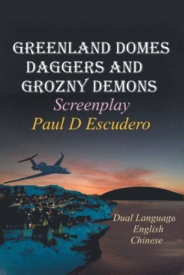Paul D Escudero, Paul D. Escudero - Greenland Domes Daggers and Grozny Demons, Häftad