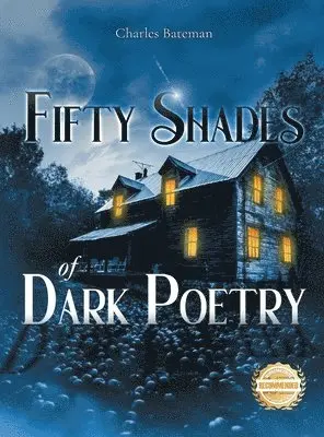 Charles Bateman - Fifty Shades of Dark Poetry, Inbunden. Tillgänglighet: Lägg i varukorg