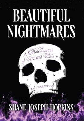 Shane Joseph Hopkins - Beautiful Nightmares, Inbunden