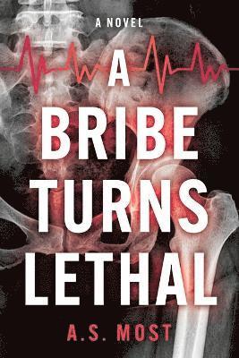 bokomslag Bribe Turns Lethal