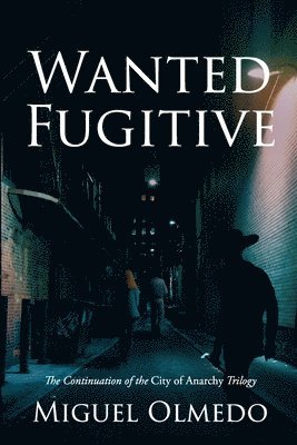 Miguel Olmedo - Wanted Fugitive, Häftad