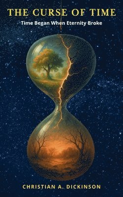 Christian A Dickinson - Curse of Time, Häftad