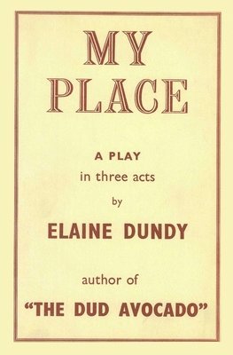 Elaine Dundy - My Place, Häftad