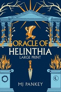 bokomslag Oracle of Helinthia: The Gripping Tale of Gods and Mortals in Ancient Greece continues!