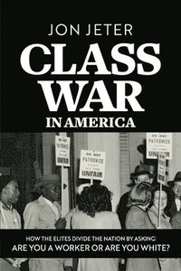 bokomslag Class War in America