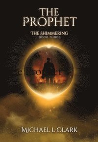 bokomslag The Prophet: The Shimmering Book 3