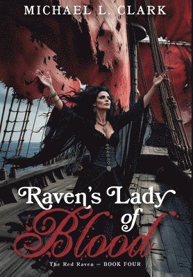 L Clark - Raven's Lady of Blood, Inbunden