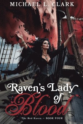 Michael L Clark - Raven's Lady of Blood, Häftad