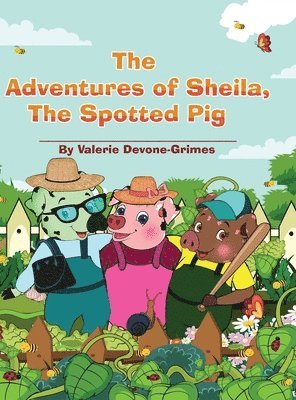 bokomslag The Adventures of Sheila, The Spotted Pig