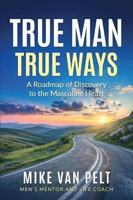 True Man True Ways 1