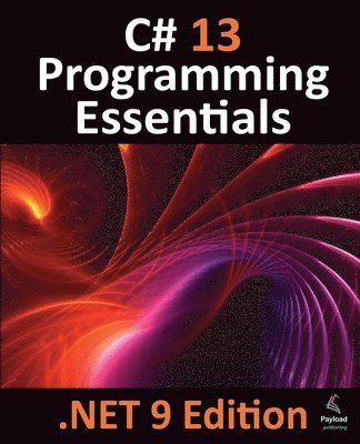 bokomslag C# 13 Programming Essentials - .NET 9 Edition