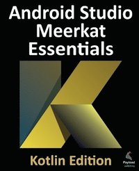 bokomslag Android Studio Meerkat Essentials - Kotlin Edition