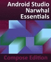 Android Studio Narwhal Essentials - Compose Edition