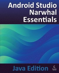 bokomslag Android Studio Narwhal Essentials - Java Edition