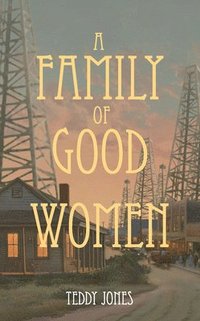 bokomslag A Family of Good Women