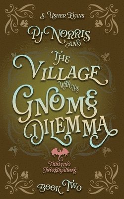 S Usher Evans, S. Usher Evans - PJ Norris and the Village With the Gnome Dilemma, Häftad