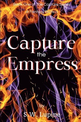 S W Lupine, S. W. Lupine, S.W. Lupine - Capture the Empress, Häftad