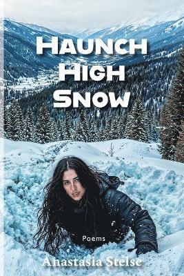 Haunch High Snow