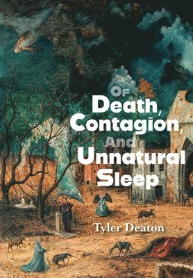 bokomslag Of Death, Contagion, and Unnatural Sleep