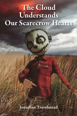 Cloud Understands Our Scarecrow Hearts