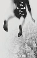 L Vocem - Air Beneath Her Feet, Häftad
