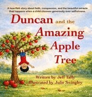 Jeff Tally - Duncan and the Amazing Apple Tree, Inbunden