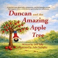 Jeff Tally - Duncan and the Amazing Apple Tree, Häftad