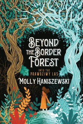Beyond the Border Forest
