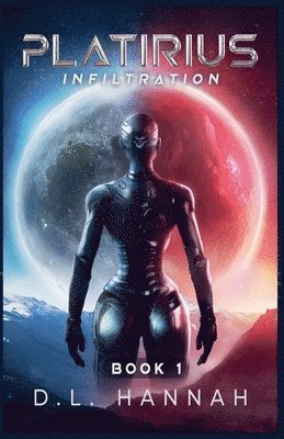 Platirius Infiltration Book I