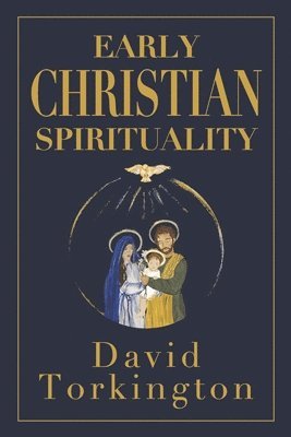 Early Christian Spirituality 1