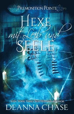 Deanna Chase - Hexe mit Leib und seele, Häftad