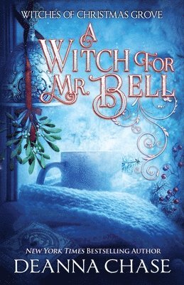 Deanna Chase - Witch For Mr. Bell, Häftad
