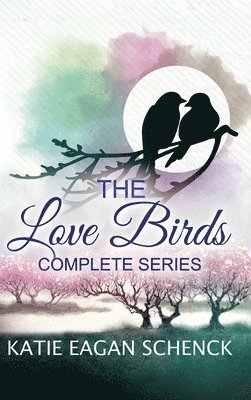 bokomslag The Love Birds Complete Series