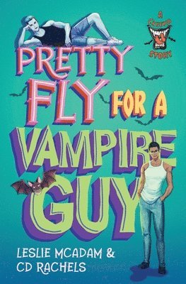 CD Rachels, Leslie McAdam - Pretty Fly for a Vampire Guy, Häftad