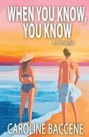 Caroline Baccene - When You Know, You Know, Häftad