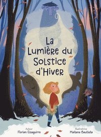 bokomslag La Lumière du Solstice d'Hiver